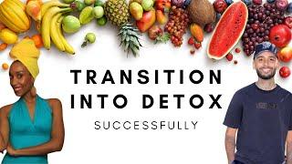 How To Transition Into Detox Successfully w/ Timotha Lanae (Part 2)