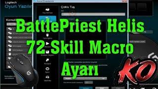 BattlePriest Helis 72 Skill + R Combo Macro Ayarı LOGİTECH G300S #MacroTV