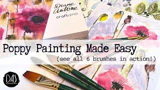 Poppy Painting Made Easy! (PLUS see all 6 Diane Antone x Craftamo brushes in action in one video)