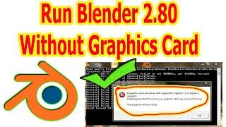 How To Run Blender 2.8 Without Graphics Card | By Guru Pakistani