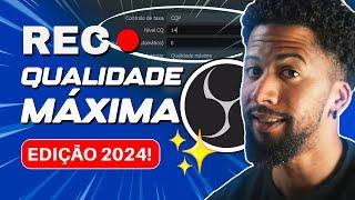 COMO CONFIGURAR O OBS STUDIO PARA GRAVAR NA MÁXIMA QUALIDADE - 1080p, 4K, 30 e 60FPS (2024)