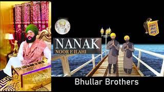 Nanak Noor E Ilahi | Bhullar Brothers | Speacial Thanx | PSF Recordz | 2021