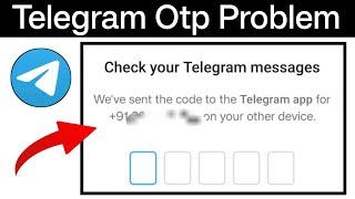 We've sent the code to the Telegram app for +91 on your other device | telegram otp Problem fix