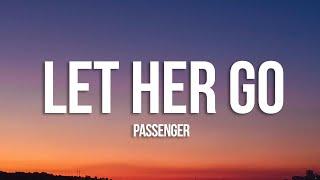 Passenger - Let Her Go (Lyrics)