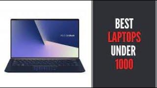 Best Laptop Under $1000 in 2021 | Best Laptop models for any budget