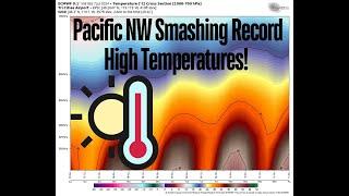 Pacific NW Record High Temperatures Continue!