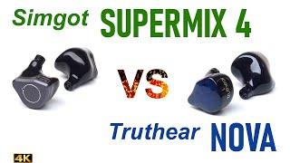 Simgot Supermix 4 vs Truthear Nova