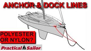 Dock and Anchor Lines - Polyester or Nylon?