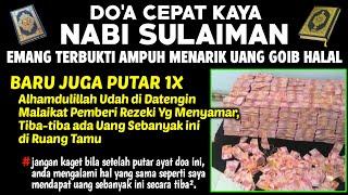 DAHSYAT DOA CEPAT KAYA NABI SULAIMAN MEMANG TERBUKTI AMPUH PENARIK REZEKI UANG DENGAN AYAT AL QURAN