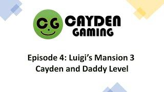 Cayden Gaming Episode 4: Luigi's Mansion 3 with Cayden and Daddy (TY CtrlR)