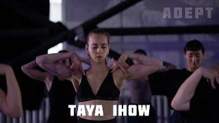 ADEPT DANCE PROJECT | TAYA IHOW