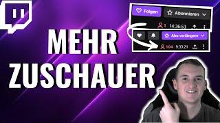 Mehr ZUSCHAUER auf Twitch bekommen I 2022