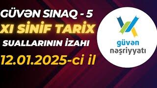 GÜVƏN SINAQ - 5 XI SİNİF. 12.01.2025 Tarix suallarının izahı. GÜVƏN BLOK imtahanı -5 Tarix sualları