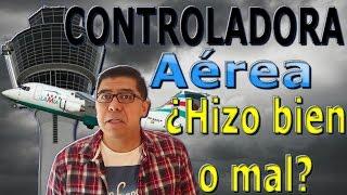 CONTROLADORA AÉREA DEL CHAPECOENSE ¿Hizo bien o mal? . (#26)