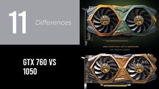 11 Differences: Gtx 760 Vs 1050