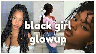 glow up tips for black girls  [ultimate guide]