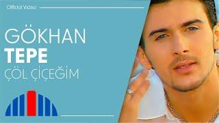 Gökhan Tepe - Çöl Çiçeğim (Official Video)