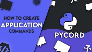 How to create application commands(Slash commands & Context menus!) in Pycord - #2 | Pycord