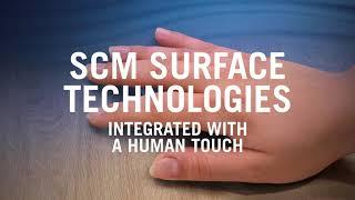 SCM Surface Technologies | Integrated with a human touch