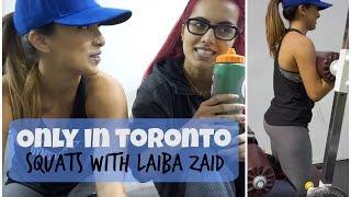 Multiple Variations of Squats (ft. Laiba Zaid) | Toronto Vlog