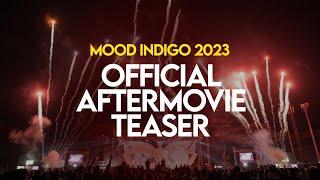 Mood Indigo 2023: Official Aftermovie Teaser | A Rewired Reality