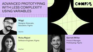 Advanced prototyping with less complexity with variables - Miggi, Ricky R, Garrett M (Config 2023)