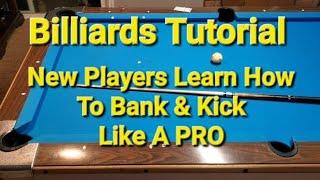 New Player Tutorial- How to Aim Bank and Kick Shots Best Bank Shot Video for Beginners