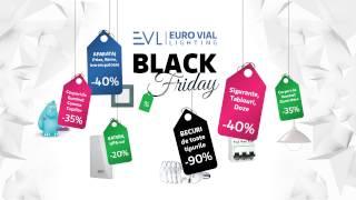 Black Friday la Euro Vial Lighting