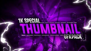 Thumbnail GFX Pack For Free (Android/PC ) || 1k Subscribers Special!