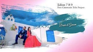 WEDDING CINEMATIC TITLE EDIUS 7 8 9 FREE PROJECT