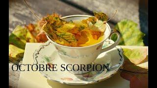 OCTOBRE SCORPION Gros changemenst dans votre Vie avec une réussite méritée