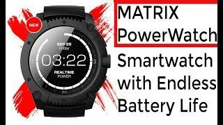 Matrix PowerWatch - Meet the World's First Smartwatch that never needs Charging the Battery