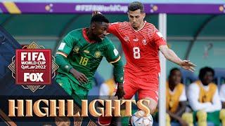 Switzerland vs. Cameroon Highlights | 2022 FIFA World Cup