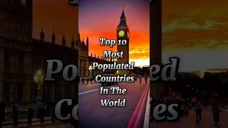 Top 10 Most Populated Countries In The World #viral #sport