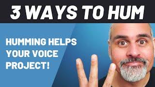 3 Ways To Hum Like A Pro!