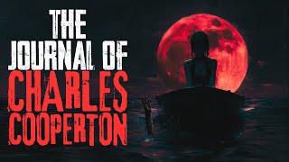 The Journal Of Charles Cooperton | Creepypasta