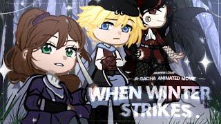 * When Winter Strikes * || THE MOVIE || Fully Animated & Voice-Acted Gacha Movie ️