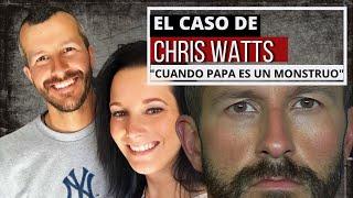 Caso Chris Watts - El Monstruo de Denver | "Cuando papa es un Monstruo"