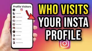 How to Know Who Visits Your Instagram Profile in 2024? Find Your Stalkers!