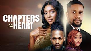 CHAPTERS OF THE HEART - Nigerian Movies 2024 Latest Full Movies