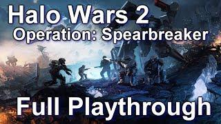 Halo Wars 2 DLC Operation Spearbreaker Walkthrough Game Movie