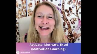 Motivation Coaching - Activate, Motivate, Excel (The Leslie Link)