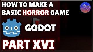 How to Make a Basic Horror Game in Godot - Part 16 (Godot 4 Tutorial)