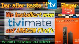 Wie Installiert man 2024/25 TiviMate App auf Amazon Fire TV Stick? Deutsch