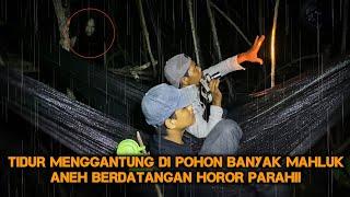 CAMPING HOROR BERTAHAN HIDUP DI HUTAN ANGKER BUAYA TIDUR MENGGANTUNG DI POHON KAMI DI TERORR HANTU!!