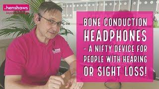 Bone Conduction Headphones - a nifty device for people with sight or hearing loss
