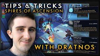 Tips & Tricks: Spires of Ascension ft. Dratnos