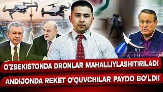 ANDIJONDA REKETLIK QILGAN O'QUVCHILARGA CHORA KO'RILADIMI? O'ZBEKISTONDA DRONLAR ISHLAB CHIQARILADI!