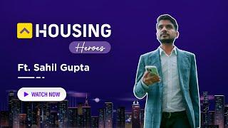 Journey of Real Estate Expert - Sahil Gupta | Episode 1 | Housing Heroes #realestate #housing