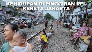 Kehidupan Di Pinggiran Rel Kereta Jakarta Barat | Real Life on the Side of the Jakarta Train